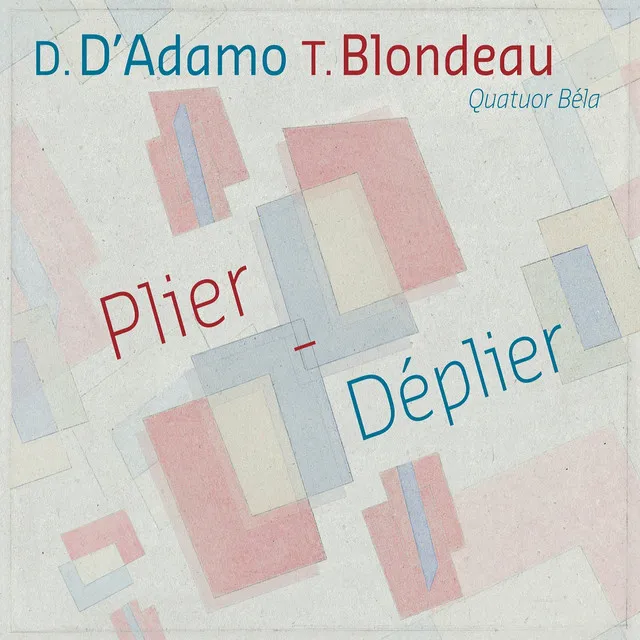 D'Adamo & Blondeau: Plier-Déplier