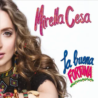 La Buena Fortuna by Mirella Cesa