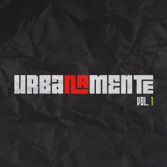 Urbanamente (Vol.1) by Urbanamente