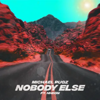 Nobody Else by Michael Pugz