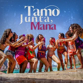 Tamo junta, Mana by Ju Santana