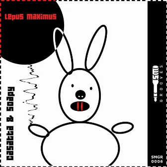 Lepus Maximus by Casatta & Soapy