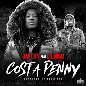 Cost a Penny (Radio Edit) by Jay City