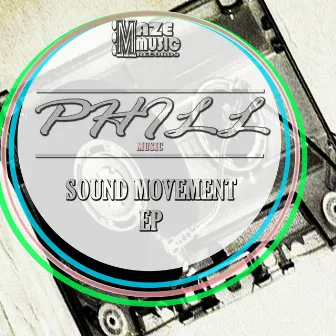 Sound Movement Ep by Phill Music