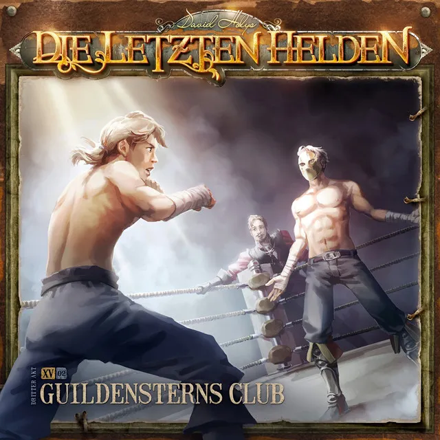 Teil 11 - Folge 15: Episode 2 - Guildensterns Club