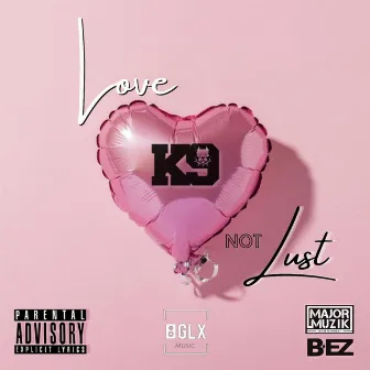 Love Not Lust by K9