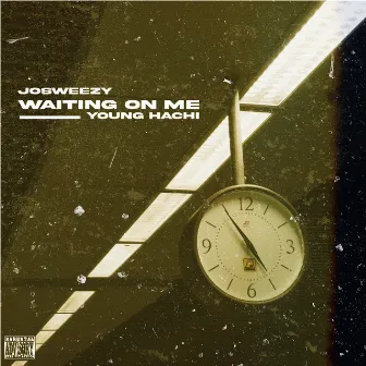 Waiting on Me by Jo$weezy