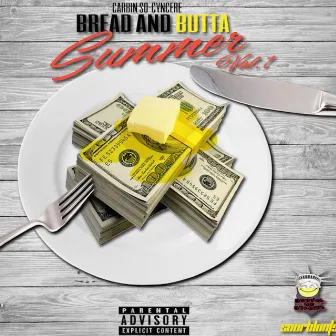 Bread and Butta Summer, Vol. 1 by Carbin So Cyncere