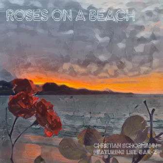 Roses on a Beach by Christian Schormann