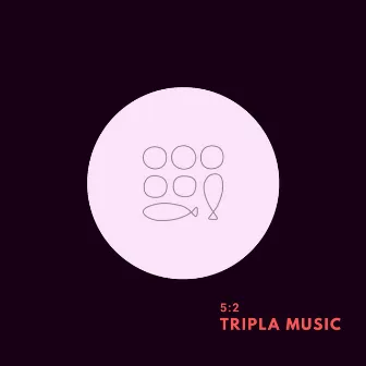 5:2 by Tripla Music