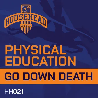 Go Down Death by Physical Education