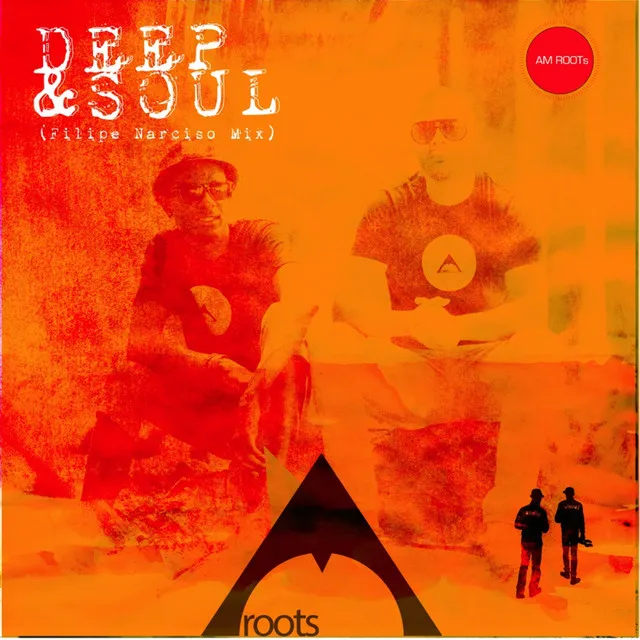 Deep & Soul - Filipe Narciso Remix