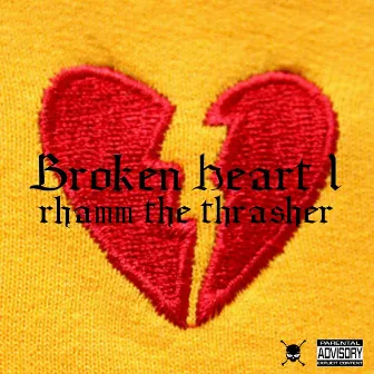 Broken Heart 1 by Rhamm The Thrasher