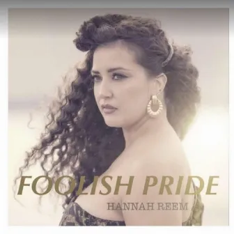 Foolish Pride by Hannah Reem