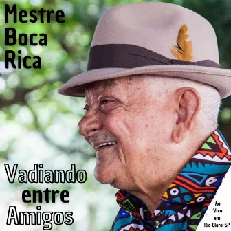 Vadiando Entre Amigos (Ao Vivo) by Boca Rica