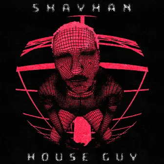 House Guy by Shayhan