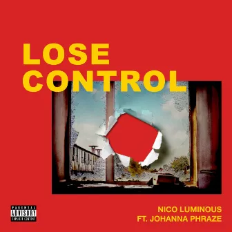 Lose Control (feat. Johanna Phraze) by NICO LUMINOUS