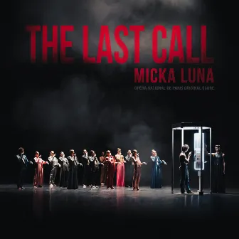 The Last Call (Opéra National De Paris Original Score) by Micka Luna