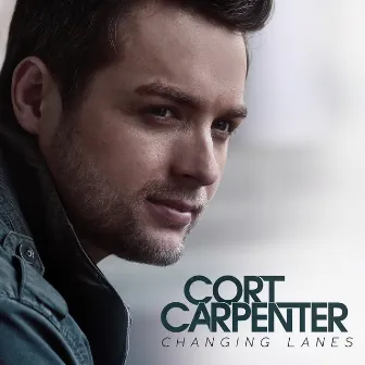 Changing Lanes by Cort Carpenter