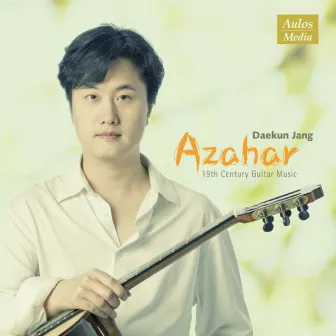 Azahar (오렌지꽃) 19th Century Guitar Music by 장대건