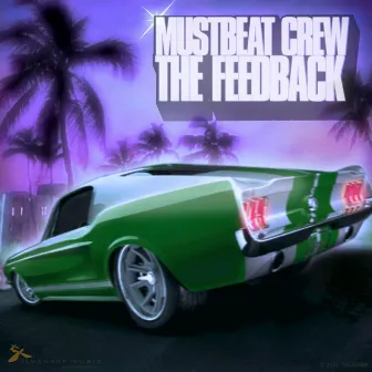 The Feedback by MustBeat Crew