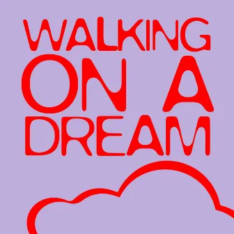 Walking On A Dream by Simon Ellis