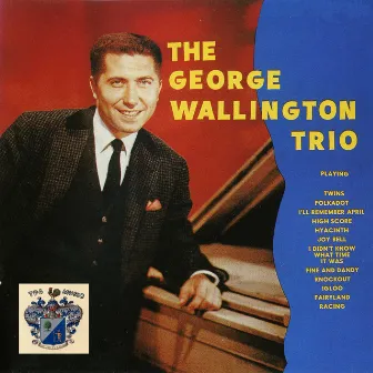 The George Wallington Trio by The George Wallington Trio