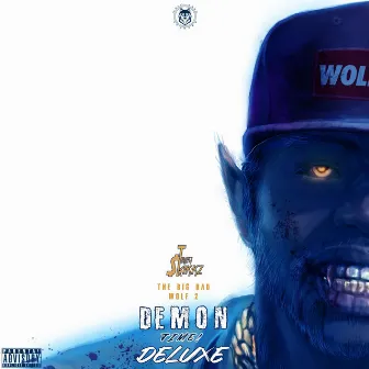 The Big Bad Wolf 2: Demon Time (Deluxe) by Trey Stakkz