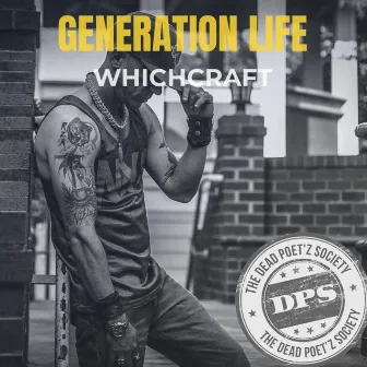 Generation Life by Whichcraft