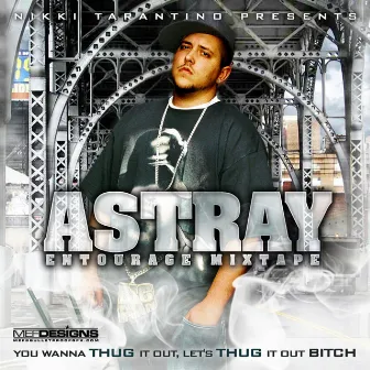 Entourage Mixtape by Astray