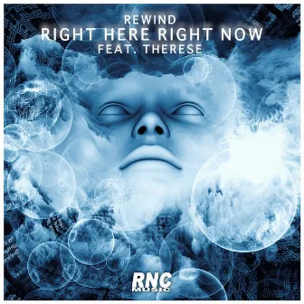 Right Here Right Now by Rewind