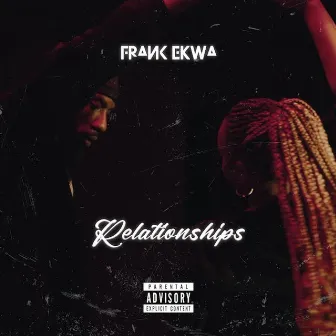 Relationships by Frank Ekwa