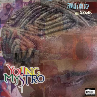 Finally on Top by Young Mystro