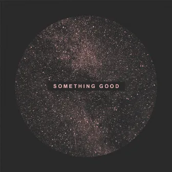 Something Good by Danielle Durack