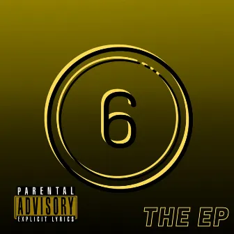 6 The Ep by Bossmane Jizzle