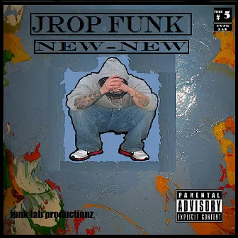 New-New by Jrop Funk