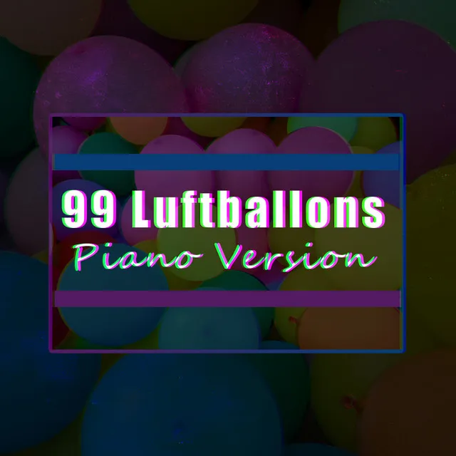 99 Luftballons (Piano Version)