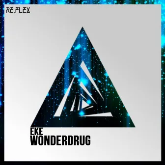 Wonderdrug by EKE