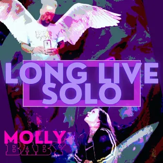 Long Live Solo by MollyBaby