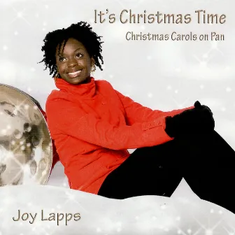 It's Christmas Time by Joy Lapps