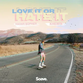 Love It or Hate It (Acoustic Version) by Hadar Sopher