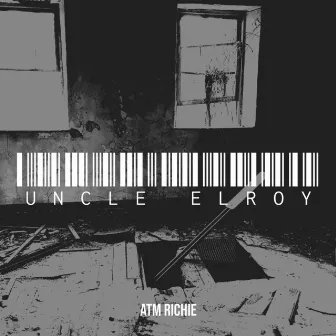 Uncle Elroy by ATM Richie