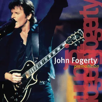 Premonition (Live 1997) by John Fogerty