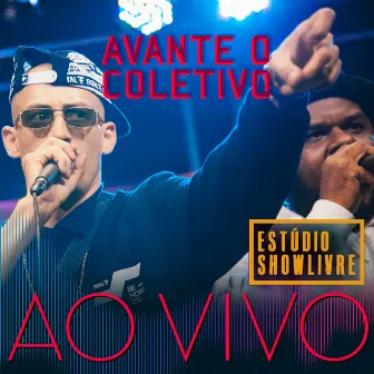 Avante o Coletivo no Estúdio Showlivre (Ao Vivo) by Avante O Coletivo