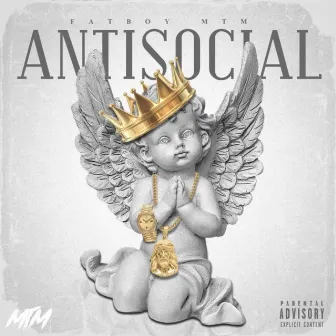 AntiSocial by FatBoy MTM