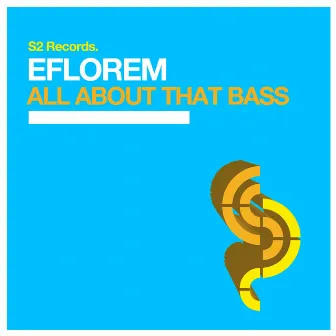 All About That Bass by Eflorem