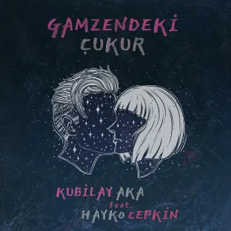 Gamzendeki Çukur by Kubilay Aka