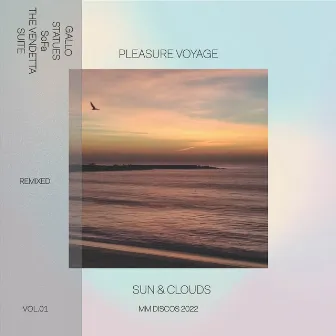 Sun & Clouds Remixes VOL.01 by Pleasure Voyage