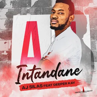 Intandane by AJ Silas