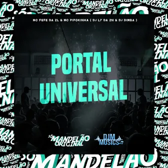 Portal Universal by MC Fefe Da ZL